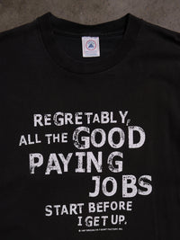 1990S 'GOOD PAYING JOBS' PARODY TEE