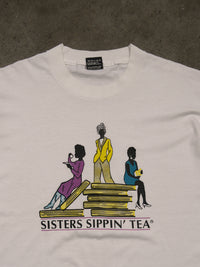 1990S 'SISTERS SIPPIN TEA' TEE