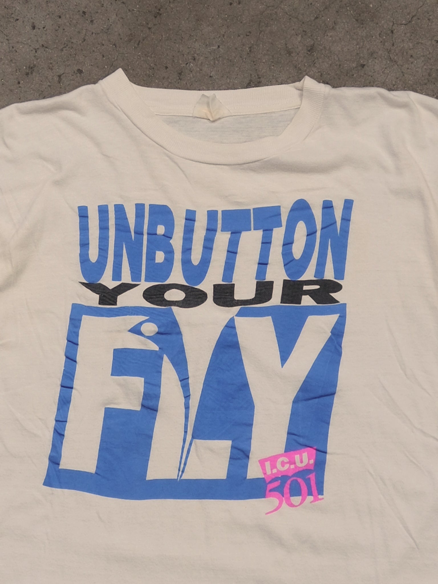 1990S 'UNBUTTON YOUR FLY' PARODY TEE