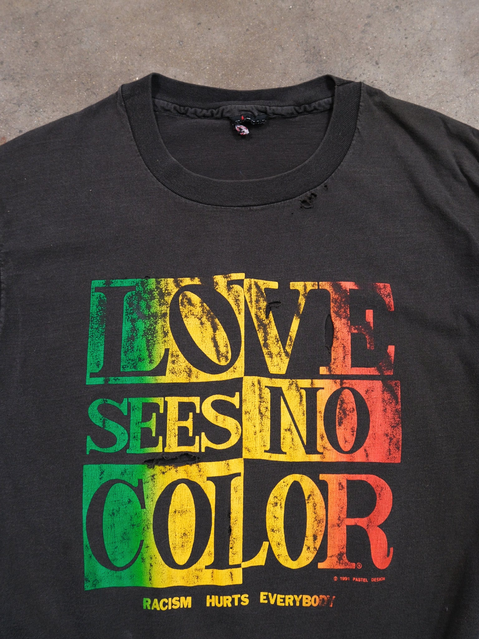 1990S DISTRESED 'LOVE SEES NO COLOR' TEE