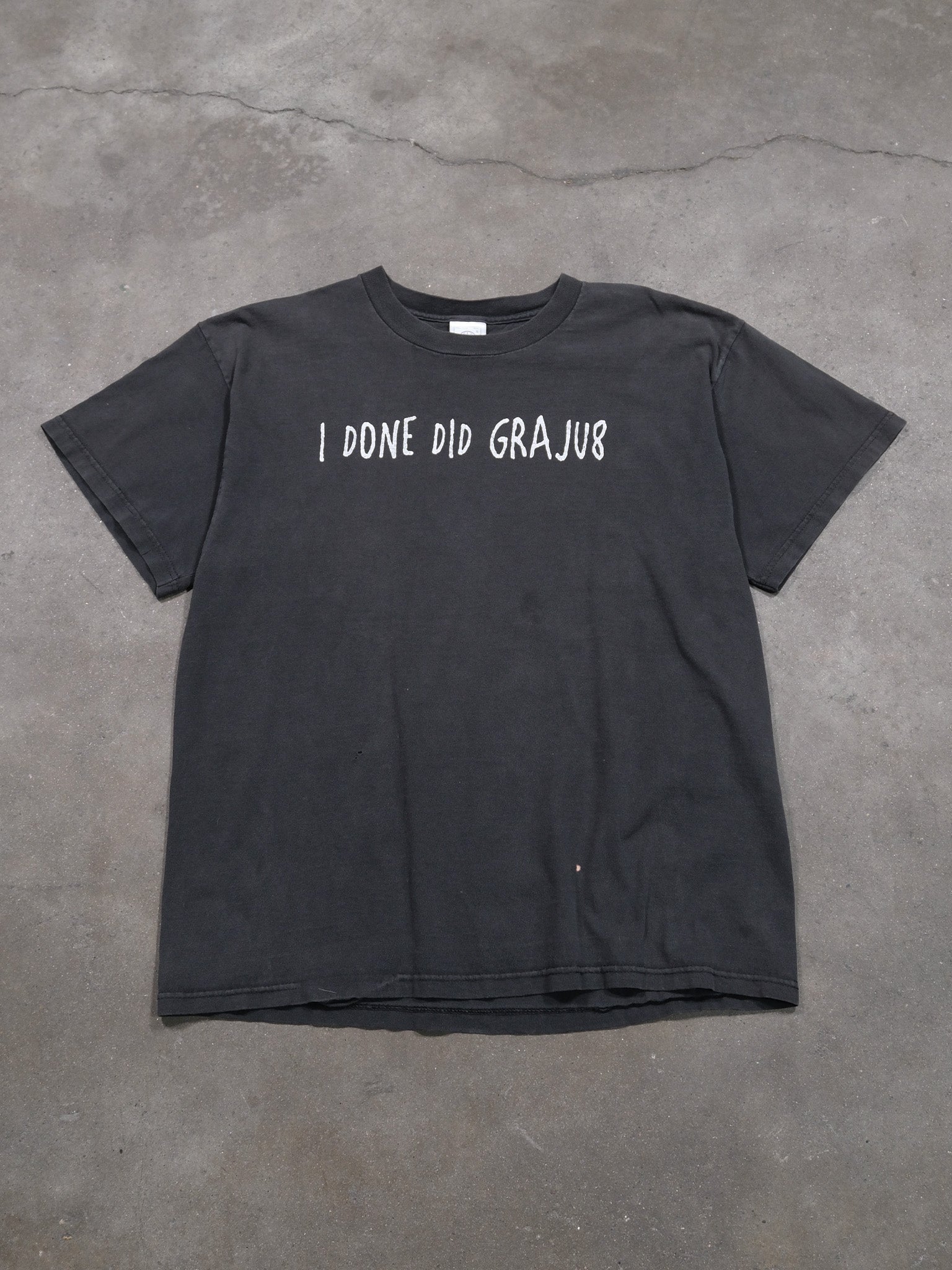 'I DONE DID GRAJU8' TEE